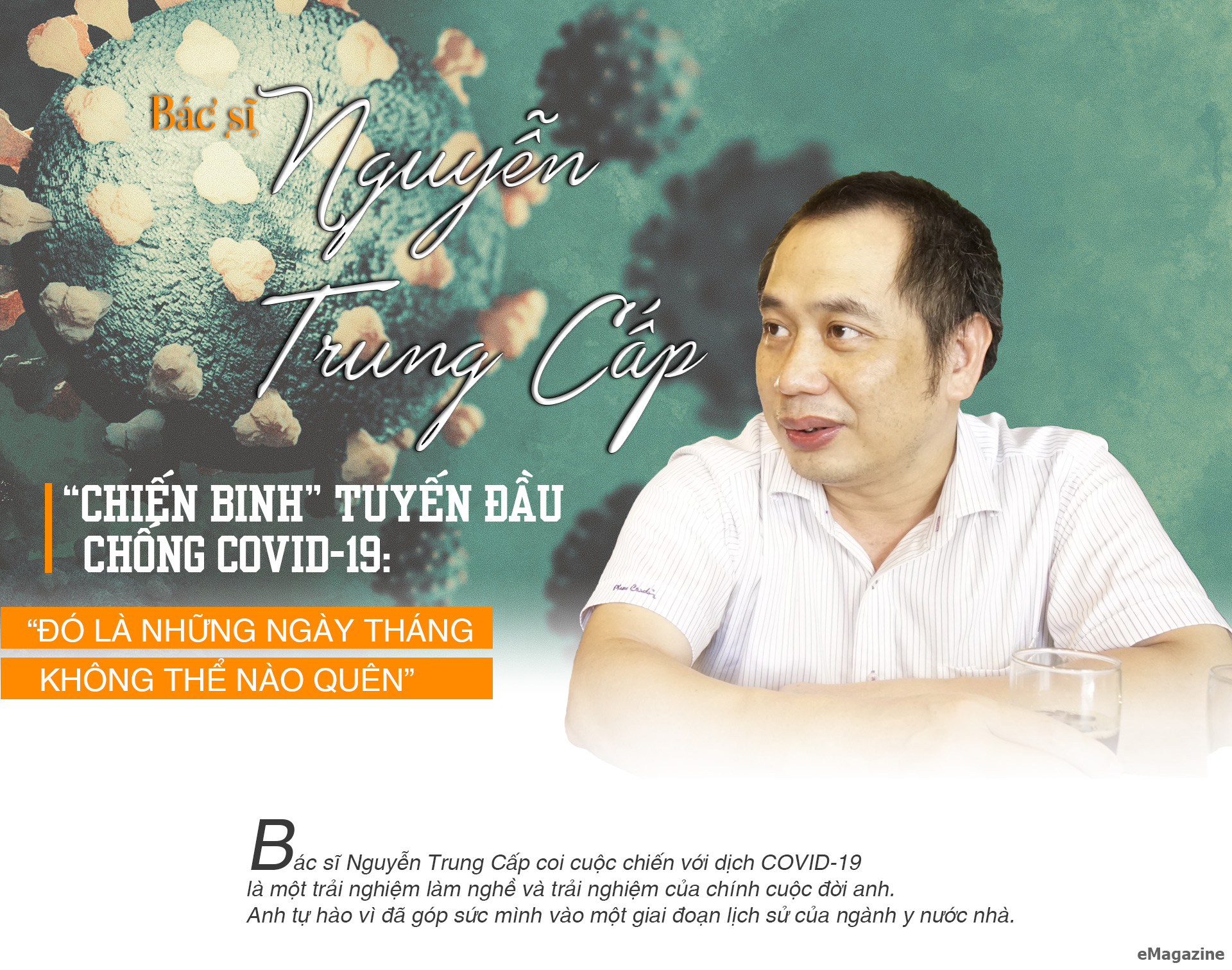 Bác sĩ Nguyễn Trung Cấp – “Chiến binh” tuyến đầu chống COVID-19:  “Đó là những ngày tháng không thể nào quên” - 1