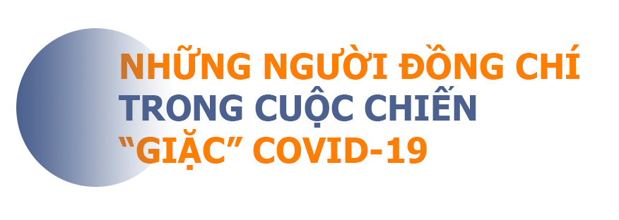 Bác sĩ Nguyễn Trung Cấp – “Chiến binh” tuyến đầu chống COVID-19:  “Đó là những ngày tháng không thể nào quên” - 7