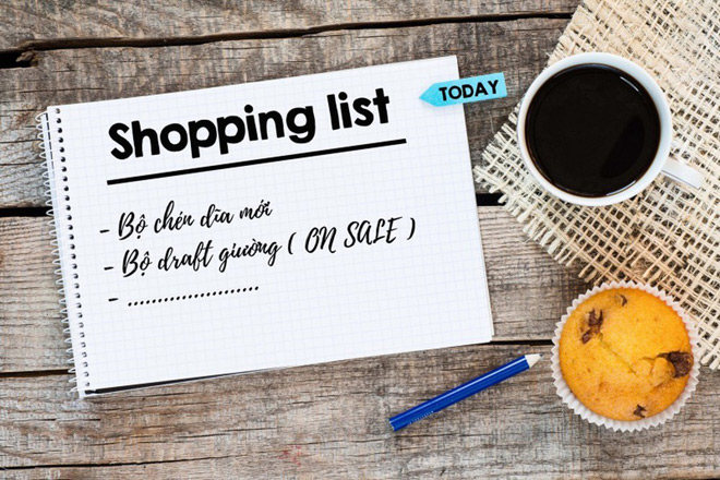 Danh sách mua hàng chính là kim chỉ nam để không lạc lối vung tay mua sắm.