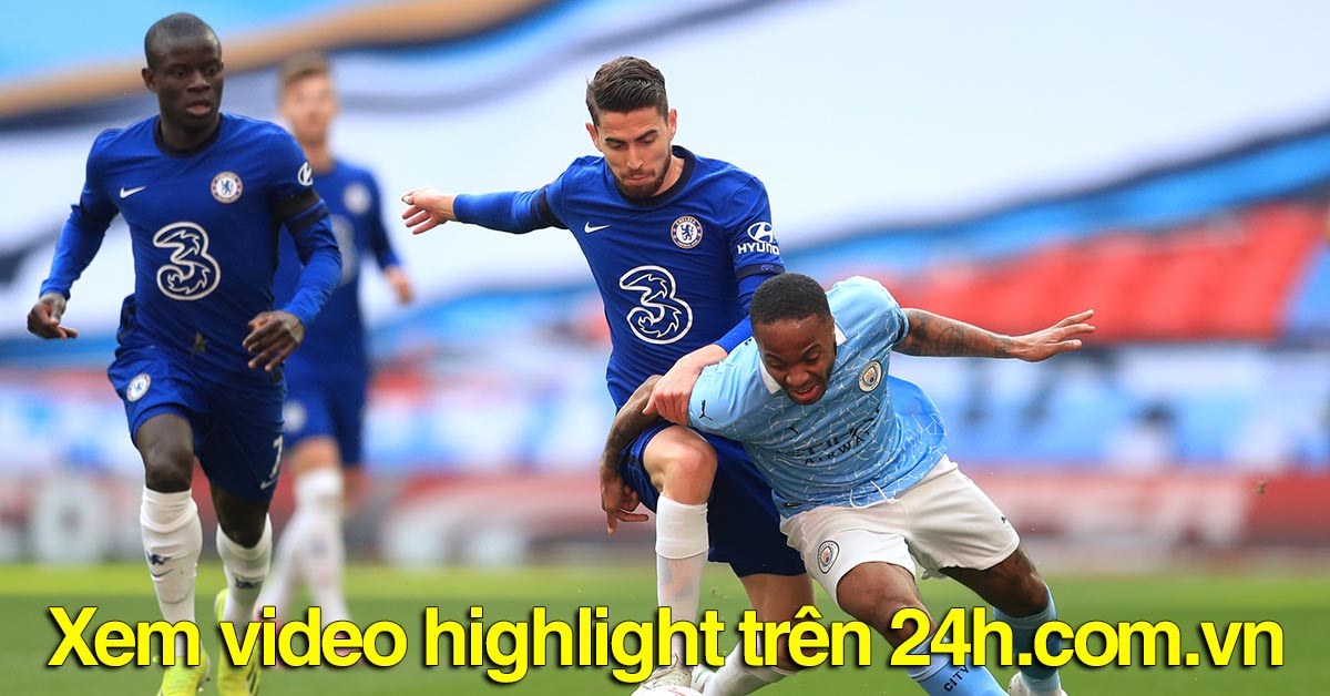 Video Chelsea - Man City: Bước ngoặt pha phản công, vé chung kết xứng đáng