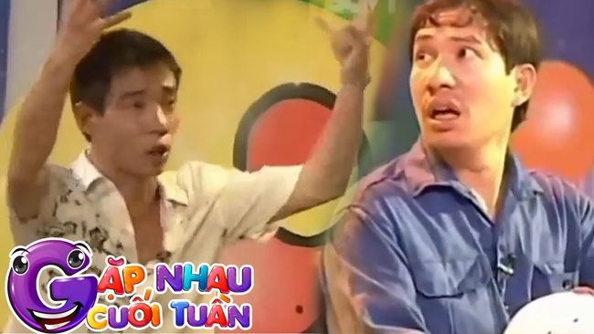 Diễn viên hài Quang Thắng (phải) là cái tên không thể thiếu trong dàn diễn viên nổi tiếng từ "Gặp nhau cuối tuần".
