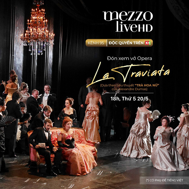 Vở opera được Việt hoá đầu tiên “La Traviata” trên kênh Mezzo Live HD