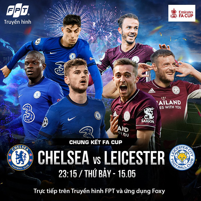 Chung kết FA Cup 2020/21: Chelsea vs Leicester City - Lời khẳng định của Thomas Tuchel - 1