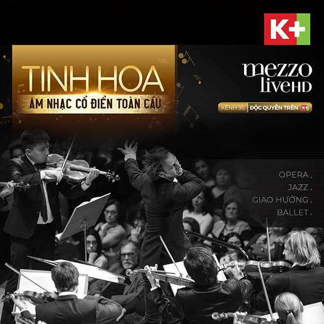 Truyền hình K+ đã đưa kênh Mezzo Live HD về Việt Nam