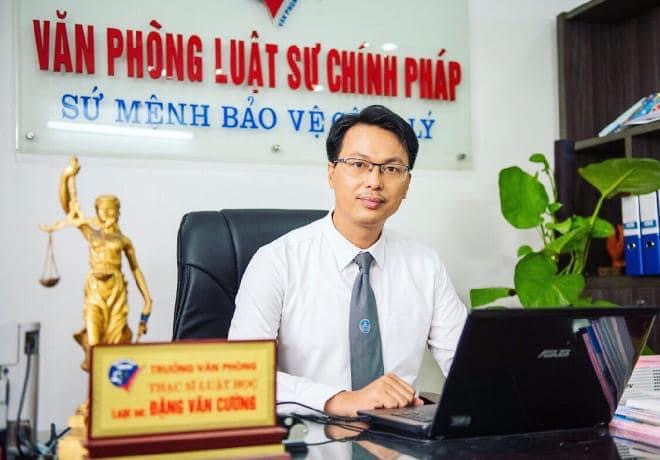 &nbsp;Luật sư Đặng Văn Cường - Trưởng văn phòng luật sư Chính Pháp.