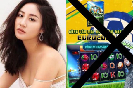 Sau Công Vinh, Văn Mai Hương đau đầu vì ồn ào quảng cáo cá độ cờ bạc