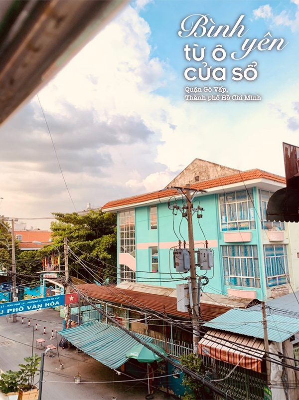 “Bình yên từ ô cửa sổ”: Bộ ảnh lan tỏa lạc quan những ngày ở nhà chống dịch - 2