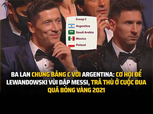 Ảnh chế: Lewandowski có cơ hội ”vùi dập” Messi ở World Cup 2022