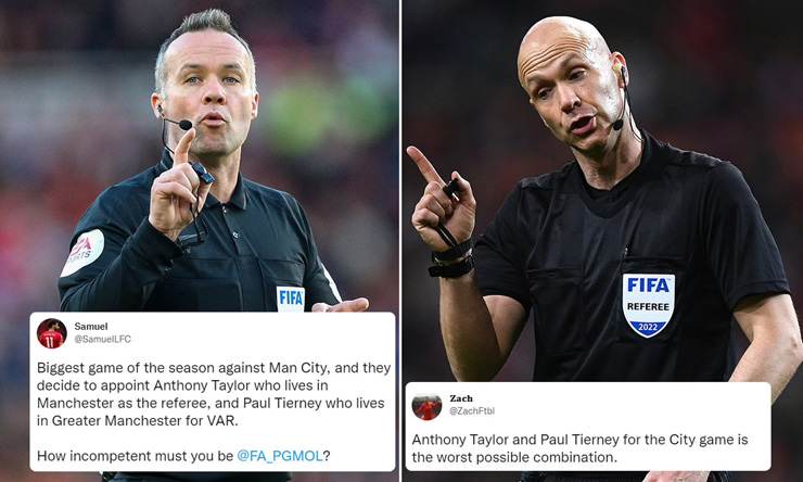 CĐV Liverpool phản ứng dữ dội sau khi biết Anthony Taylor và Paul Tierney điều hành trận gặp Man City