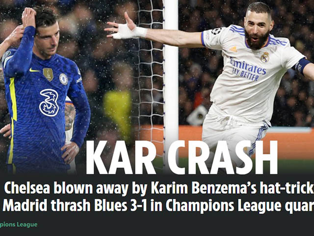 Bóng đá - Chelsea thua Real Madrid cúp C1: Báo Anh thán phục Benzema, gọi tên "tội đồ" Mendy