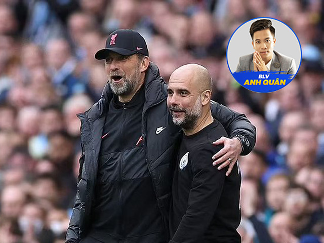 Bóng đá - BLV Anh Quân: Pep - Klopp đấu trí đỉnh cao, Man City - Liverpool xứng tầm kinh điển