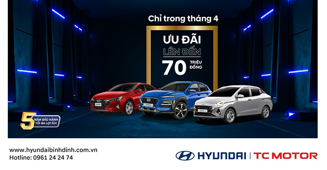 Hyundai Bình Định ưu đãi khủng chỉ trong tháng 4 - 1