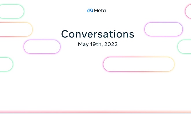 Meta is going to hold an online conference to discuss “Conversations” - 1