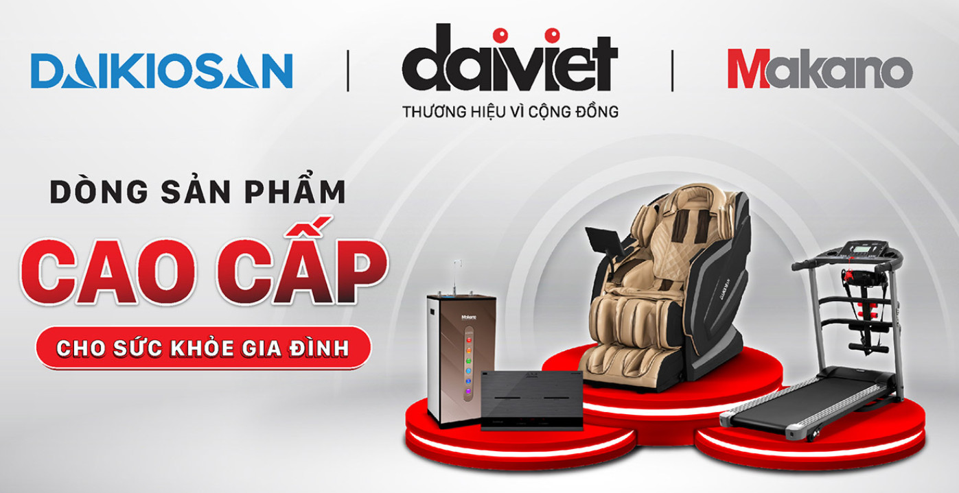 Đại Việt giữ vững đà tăng trưởng bền vững nhờ các sản phẩm chăm sóc sức khỏe thương hiệu Daikiosan, Makano như: ghế massage, máy chạy bộ, máy lọc nước…