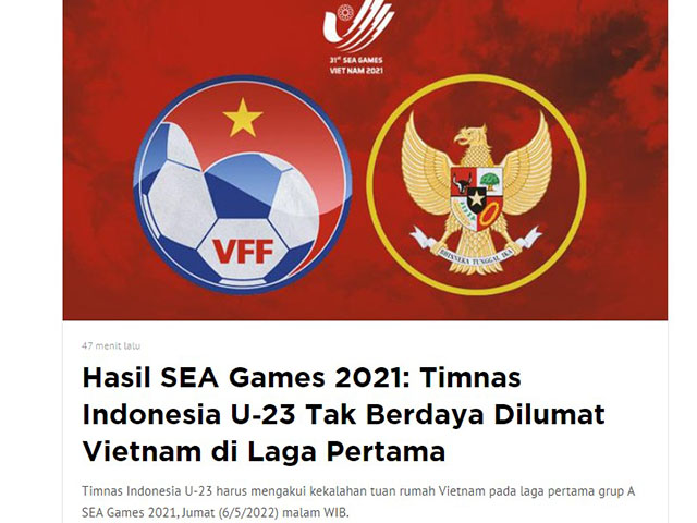 Bóng đá - Báo Indonesia "bất lực" khi đội nhà bị U23 Việt Nam "đè bẹp" ở SEA Games 31