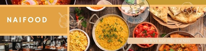 Naifood cung cấp thực đơn hấp dẫn và dịch vụ chuyên nghiệp