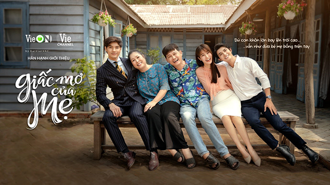 “Giấc Mơ Của Mẹ” là dự án phim được chuyển thể nguyên bản dự kiến ra mắt trong tháng 7