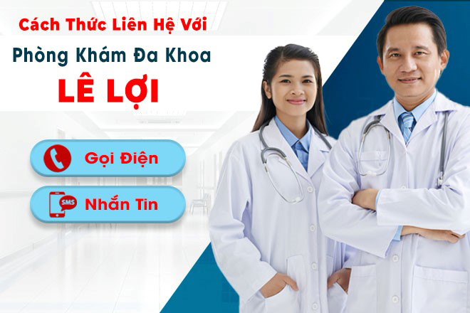 Cách liên hệ với Phòng khám Đa khoa Lê Lợi
