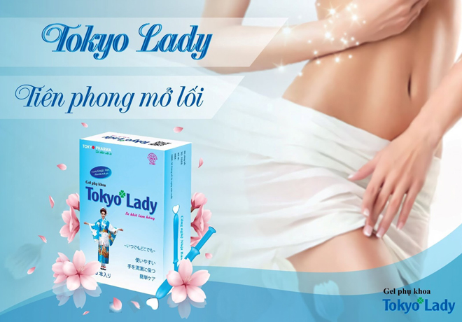 Tokyo Lady - tiên phong cho dòng gel phụ khoa tại Việt Nam