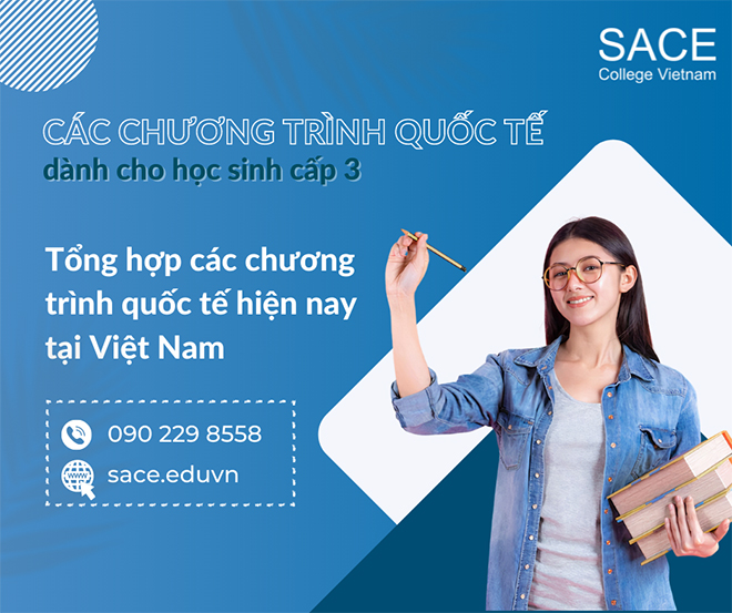 Tổng hợp các chương trình quốc tế dành cho học sinh cấp 3 hiện nay - 1