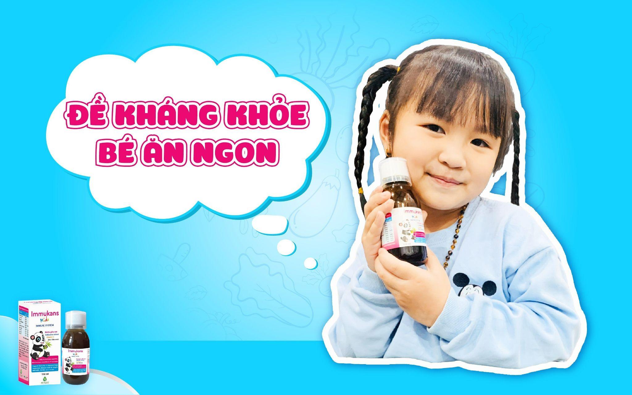 Có siro Immukans - Hỗ trợ trẻ có đề kháng tốt, ăn ngon miệng và tăng cân
