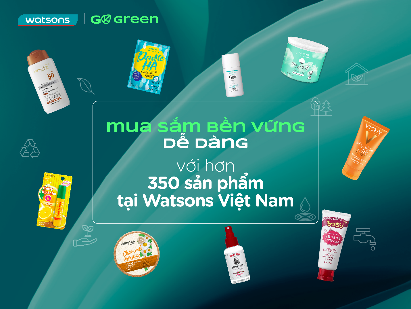 Tại Watsons Việt Nam đã có hơn 350 sản phẩm bền vững phục vụ cho mọi nhu cầu chăm sóc sức khỏe và làm đẹp.
