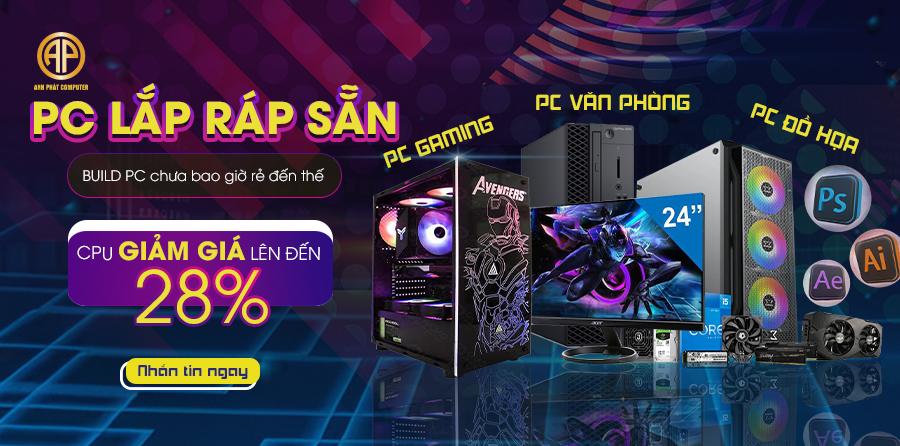 Chương trình khuyến mãi tháng 4 “Build PC Lắp Sẵn Ngay Hôm Nay - CPU Giảm Giá Cực Mạnh Tay”