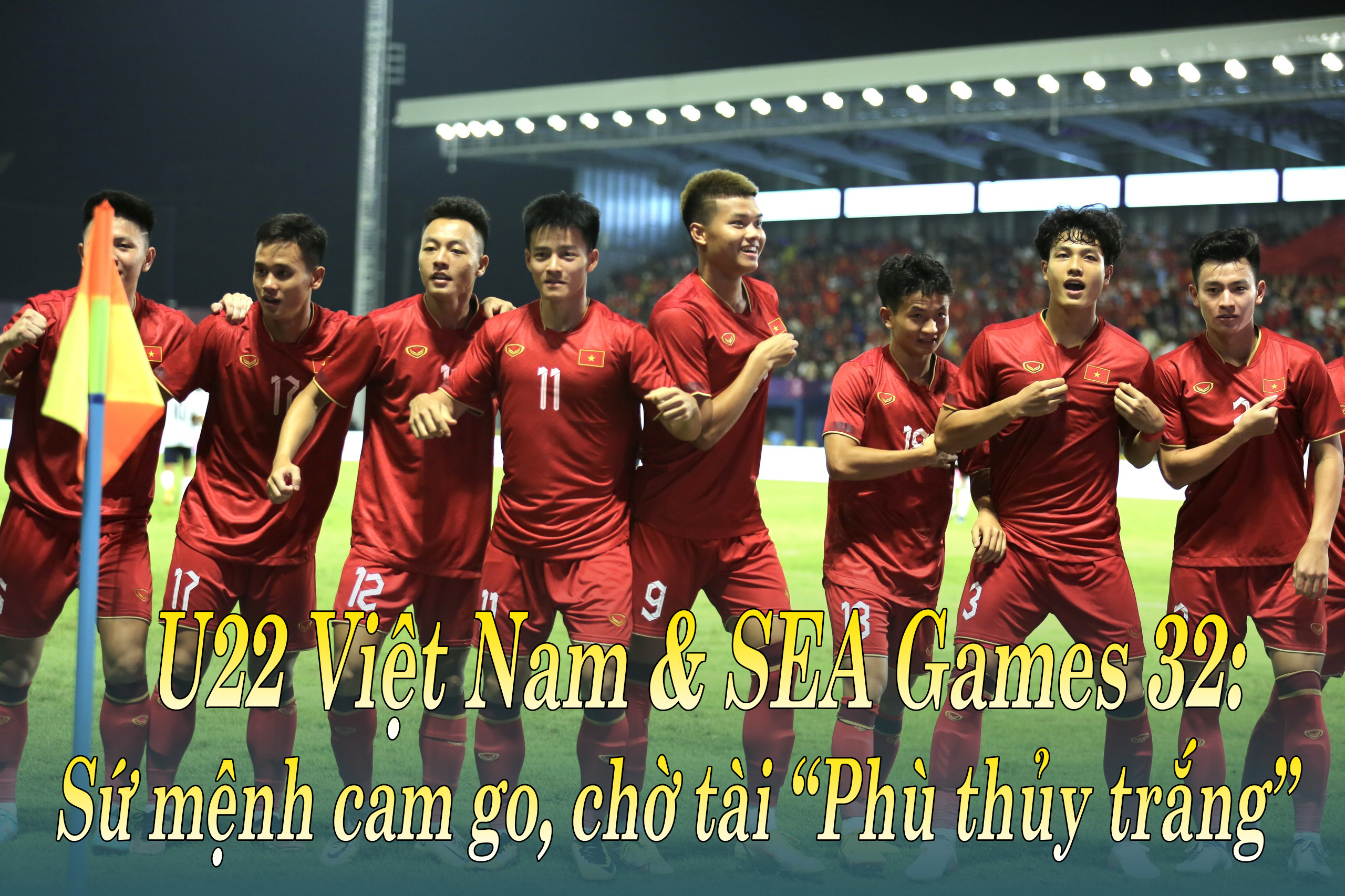 U22 Việt Nam & SEA Games 32: Sứ mệnh cam go, chờ tài “Phù thủy trắng” - 1