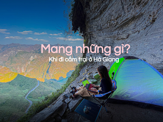 Những địa điểm cắm trại đẹp ngỡ ngàng ở Hà Giang có thể bạn chưa biết - 19