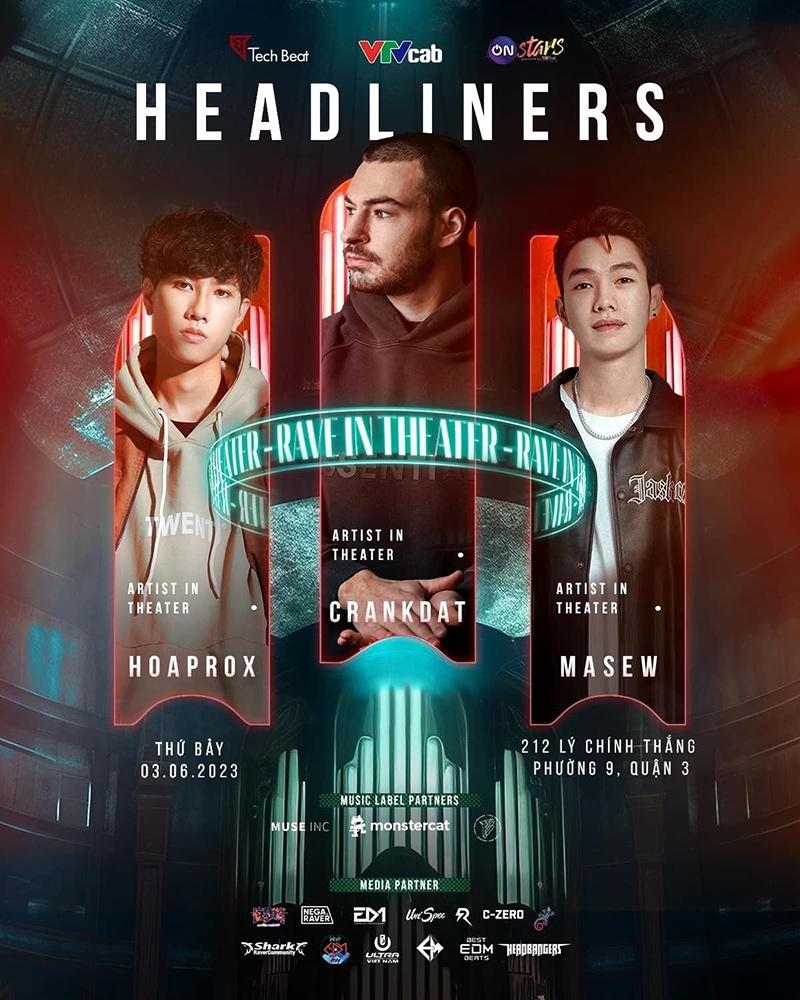 Rave In Theater có sự góp mặt của DJ sừng sỏ thế giới Crankdat, “phù thủy phối khí” Masew và producer tài năng Hoaprox