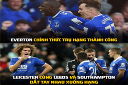 Tranh vui - Ảnh chế: Cựu vương xuống hạng, Chelsea dự cúp "C sủi" mùa sau