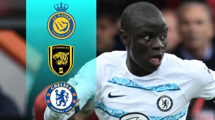 Kante được Al Ittihad và Al Nassr chèo kéo