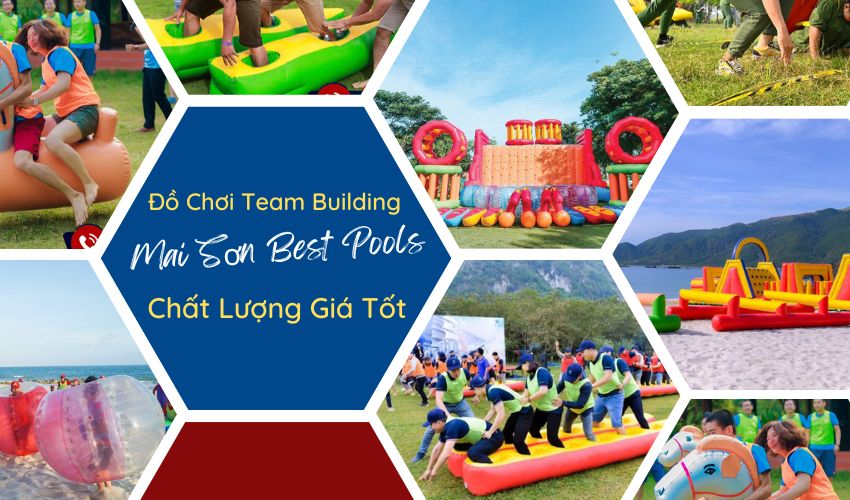 Mai Sơn Best Pools - Chuyên cung cấp đồ chơi team building chất lượng giá tốt - 1
