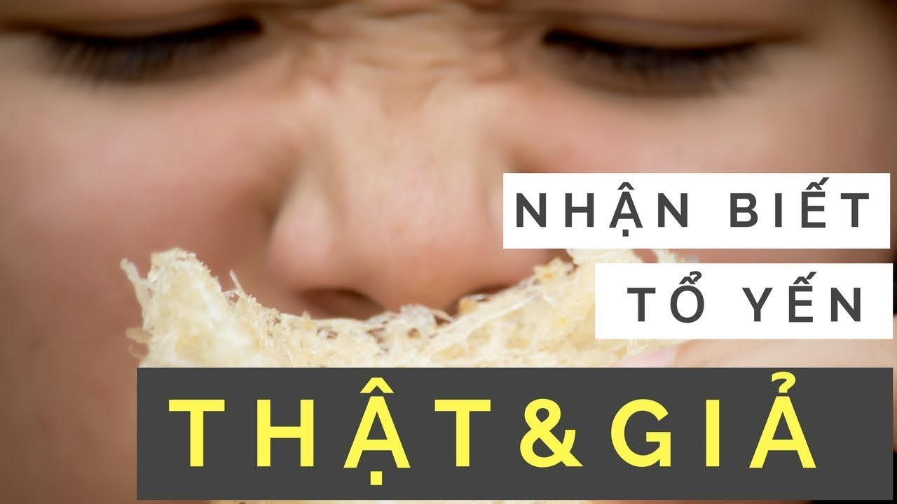 Ngọc Linh Yến chia sẻ bí quyết phân biệt Yến thật - Yến giả - 2