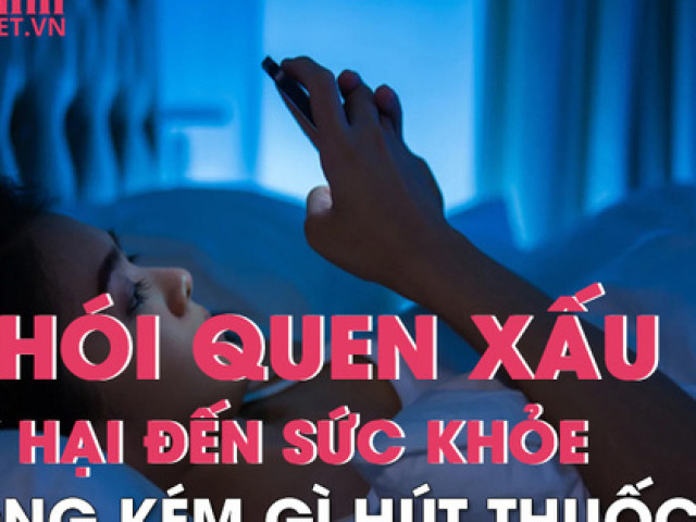 8 thói quen xấu nhiều người mắc phải, gây hại sức khỏe không kém gì hút thuốc lá