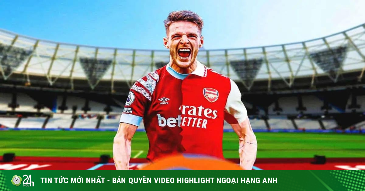 Arsenal mua Declan Rice 105 triệu bảng: Đắt xắt ra miếng, "Pháo thủ ...