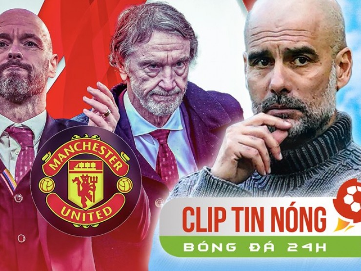 MU sắp có sếp chuyển nhượng mới, Man City bất ngờ tìm người thay Guardiola (Clip tin nóng Bóng đá 24H)