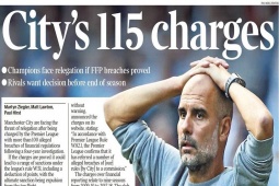 Man City ẵm cúp lo  bóng ma  115 cáo buộc Công bằng tài chính, bao giờ xử án?