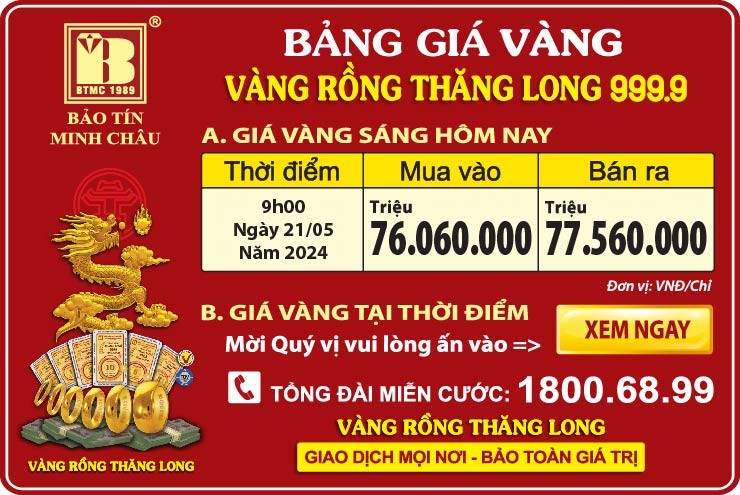 Giá Vàng Rồng Thăng Long- Bảo Tín Minh Châu ngày 21.05.2024