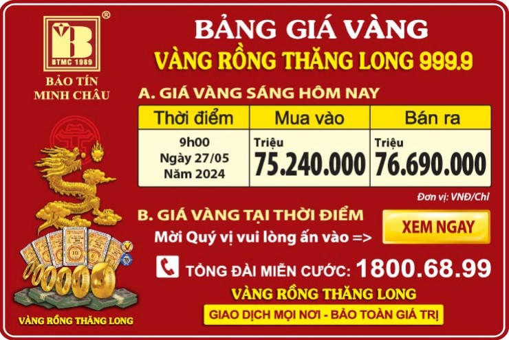 Giá Vàng Rồng Thăng Long- Bảo Tín Minh Châu ngày 27.05.2024