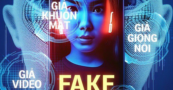 Các đối tượng dùng phần mềm “Deepfake” giả hình ảnh và giọng nói giống đến chân thực
