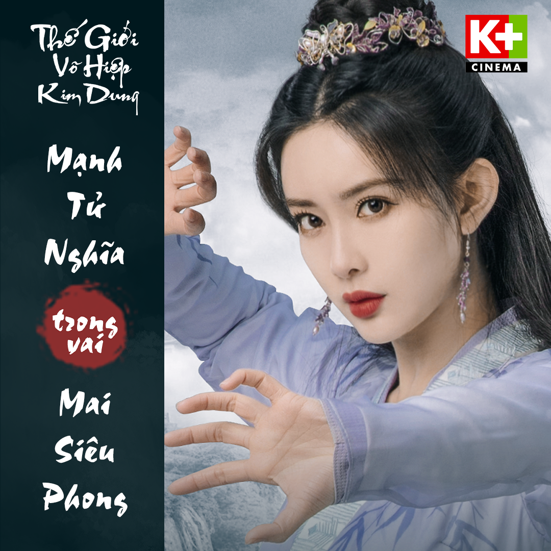 “Thế Giới Võ Hiệp Kim Dung” độc quyền trên K+ tri ân sự nghiệp vĩ đại của nhà văn Kim Dung - 7