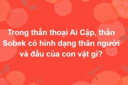 Giáo dục - du học - Trả lời đúng trọn bộ 15 câu hỏi này chứng tỏ bạn là &quot;siêu cao thủ&quot;