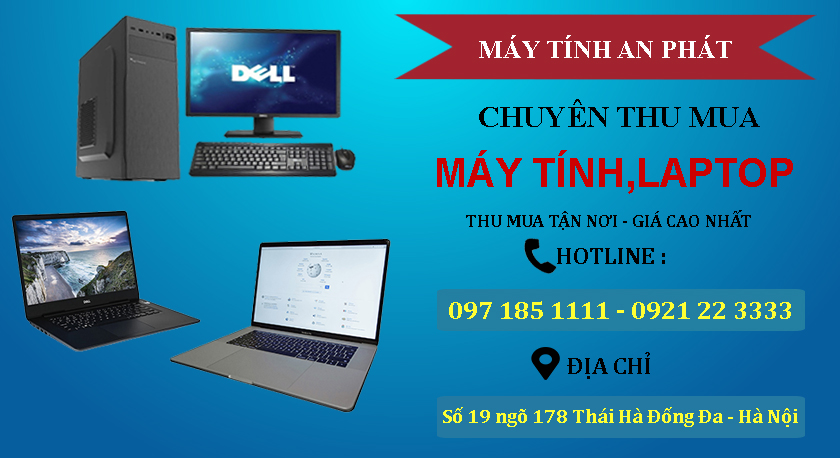Cam kết thu mua máy tính cũ, laptop cũ giá cao