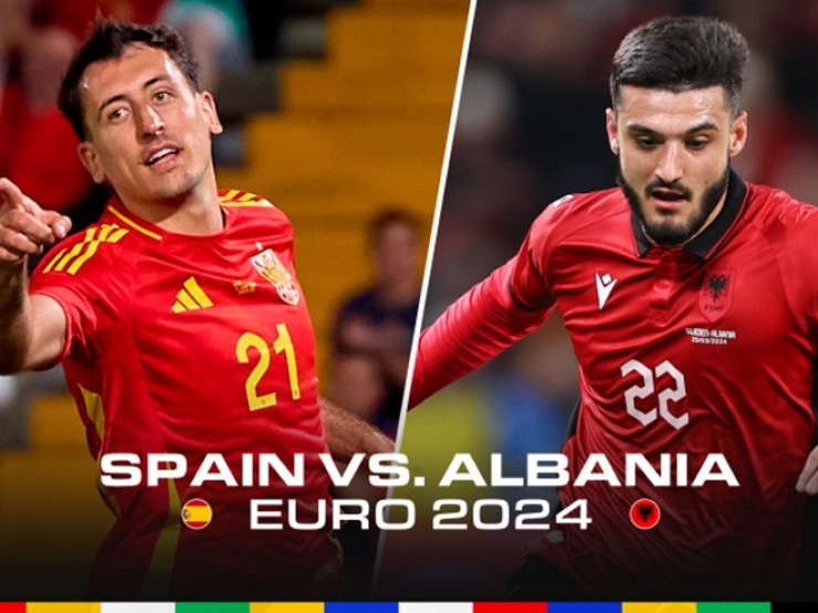 Trực tiếp bóng đá Albania - Tây Ban Nha: Nỗ lực bất thành (EURO) (Hết giờ)