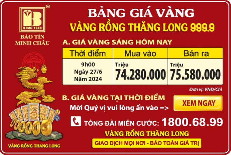 Giá Vàng Rồng Thăng Long- Bảo Tín Minh Châu ngày 27.06.2024