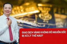 Tin tức trong ngày - Mua, bán vàng không rõ nguồn gốc, bị xử lý thế nào?