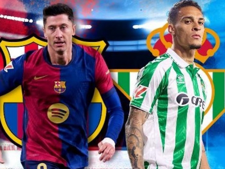 Vòng 30 La Liga EA Sports: “Long tranh hổ đấu” Barcelona - Real Betis tại xứ Catalunya