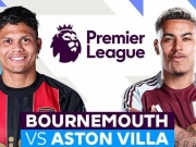 Trực tiếp bóng đá Bournemouth - Aston Villa: Watkins lĩnh xướng hàng công (Ngoại hạng Anh)