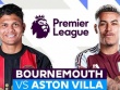 Trực tiếp bóng đá Bournemouth - Aston Villa: Đội khách chưa hết hy vọng top 5 (Ngoại hạng Anh)